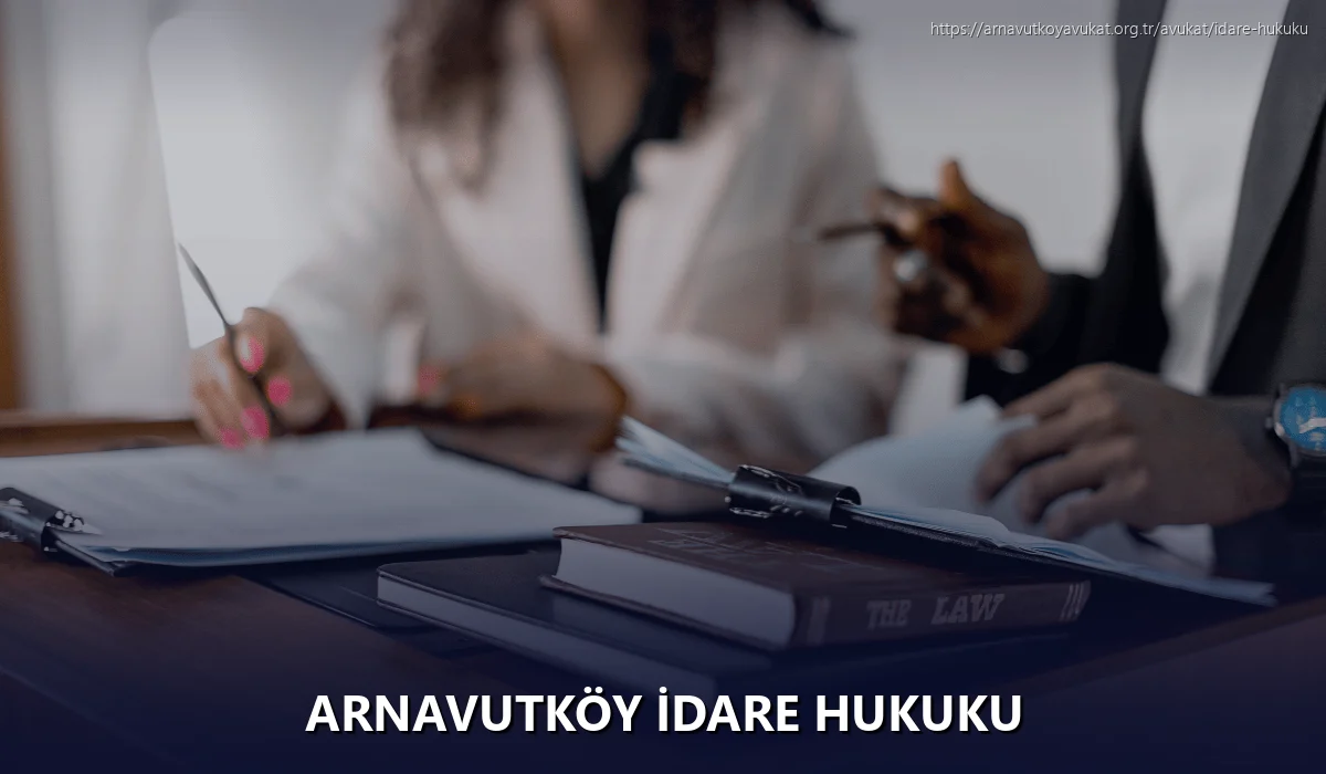 Arnavutköy İdare Hukuku