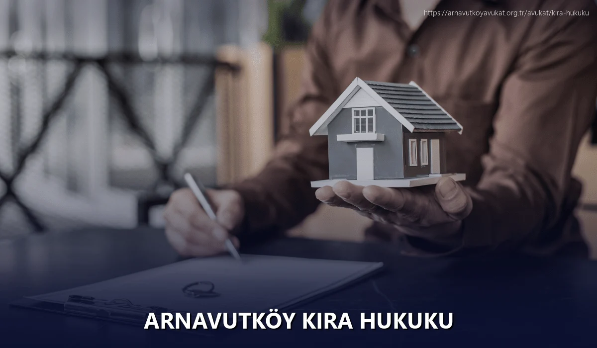 Arnavutköy Kira Hukuku