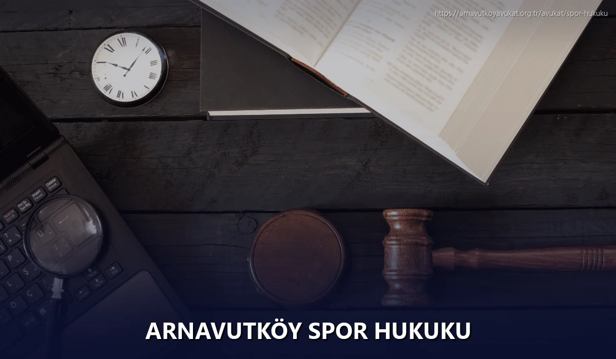 Arnavutköy Spor Hukuku