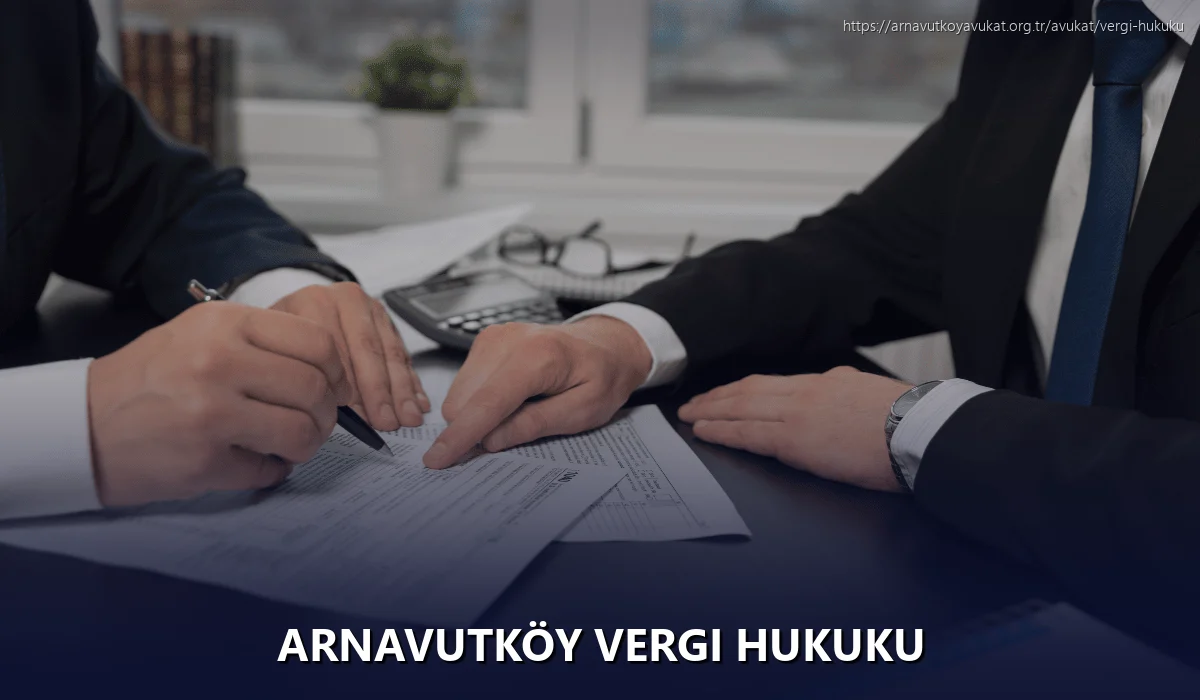 Arnavutköy Vergi Hukuku